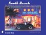 South Beach: Two Decades of Deco District Paintings by Mark Rutkowski