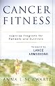 Cancer Fitness: Exercise Programmes for Patients and Survivors
