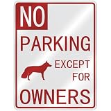 NO  PARKING WHITE GERMAN SHEPHERD DOG EXCEPT FOR OWNERS  PARKING SIGN DOG