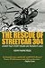 Rescue of Streetcar 304: A Navy Pilot's Forty Hours on the Run in Laos (Ausa)