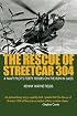 Rescue of Streetcar 304: A Navy Pilot's Forty Hours on the Run in Laos (Ausa)