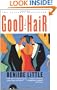 Good Hair: A Novel