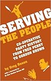 Serving the people : Co-operative Party history from Fred Perry to Gordon Brown