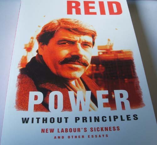 Power Without Principles: New Labour's Sickness and Other Essays
