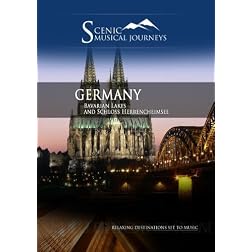Naxos Scenic Musical Journeys Germany Bavarian Lakes and Schloss Herrencheimsee