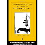Nineteenth Century Writings on Homosexuality: A Sourcebookdi Chris White