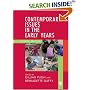 Contemporary Issues in the Early Years: Working Collaboratively for Children