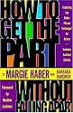 How to Get the Part... Without Falling Apart!: Featuring the Haber Phrase Technique for Actors
