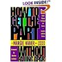 How to Get the Part... Without Falling Apart!: Featuring the Haber Phrase Technique for Actors
