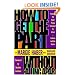How to Get the Part... Without Falling Apart!: Featuring the Haber Phrase Technique for Actors