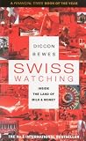 Produkt-Bild: Swiss Watching: Inside the Land of Milk and Money