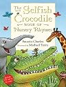 Selfish Crocodile Book of Nursery Rhymes (Book & CD)