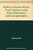 Politics in South Africa : from Vorster to De Klerk