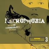 Necrophobia: Die besten Horrorgeschichten der Welt, Folge 3 - F. Paul Wilson, Graham Masterton
