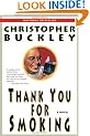 Thank You for Smoking: A Novel
