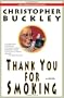 Thank You for Smoking: A Novel