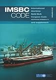 IMSBC Code : International Maritime Solid Bulk Cargoes Code : incorporating amendment 01-11 and supplement