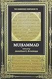 The Cambridge companion to Muḥammad