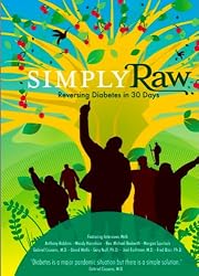 Simply Raw: Reversing Diabetes in 30 Days