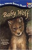 Buy : Baby Wolf (All Aboard Science Reader)
