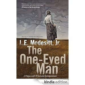 The One-Eyed Man: A Fugue, With Winds and Accompaniment by L. E., Jr. Modesitt