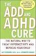 Image of The ADD and ADHD Cure: The Natural Way to Treat Hyperactivity and Refocus Your Child