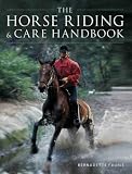 The Horse Riding and Care Handbook