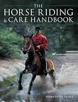 The Horse Riding and Care Handbook