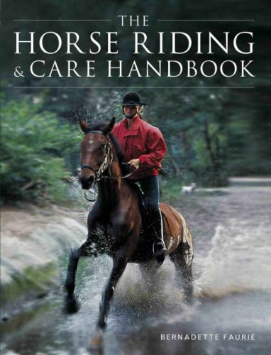 The Horse Riding and Care Handbook