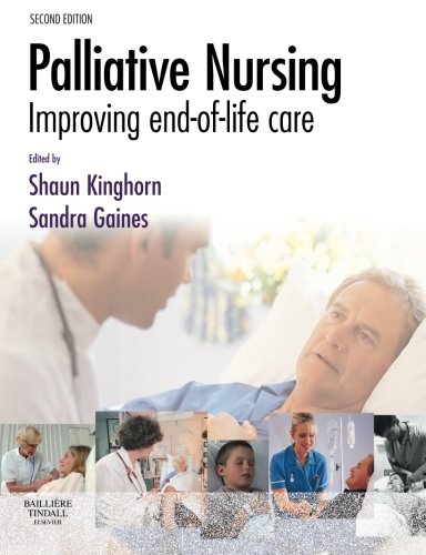 Palliative Nursing: Improving End of Life Care, 2e