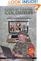 Complot contra Colombia - Secretos de los computadores de Ra�l Reyes (Coleccion Conflicto Colombiano) (Spanish Edition)