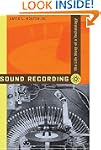 Sound Recording: The Life Story of a...