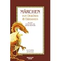 M�rchen von Drachen und D�monenn: Zum Erz�hlen und Vorlesen