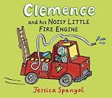 Clemence and His Noisy Little Fire Engine: A Mini Bugs Book