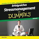Stressmanagement-Grundlagen f&uuml;r Dummies H&ouml;rbuch - Allen Elkin