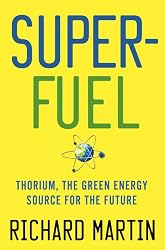 SuperFuel: Thorium, the Green Energy Source for the Future (Macsci)