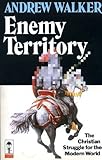 Enemy territory : the Christian struggle for the modern world