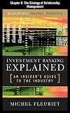 Investment Banking Explained, Chapter 6: The Strategy of Relationship Management