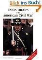 Union Troops of the American Civil War: 0 (Europa Militaria)