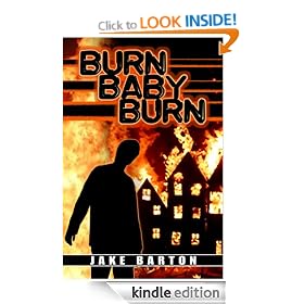 BURN, BABY, BURN