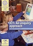 ICT : an enquiry approach