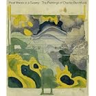 Heat Waves in a Swamp: The Paintings of Charles Burchfield by Robert Gober and Cynthia Burlingham