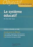 Le syst�me �ducatif : Un �tat des lieux