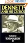 Dennett and his Critics: Demystifying Mind (Philosophers and their Critics)