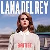 Born To Die (Deluxe Version)