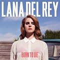 Born To Die (Deluxe Version)