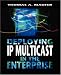 Deploying IP Multicast in the Enterprise