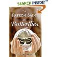 The Patron Saint of Butterflies