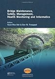 Bridge maintenance, safety, management, health monitoring and informatics : proceedings of the Fourth International Conference on Bridge Maintenance, Safety and Management, Seoul, Korea, 13-17 July 20