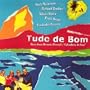 Tudo De Bom